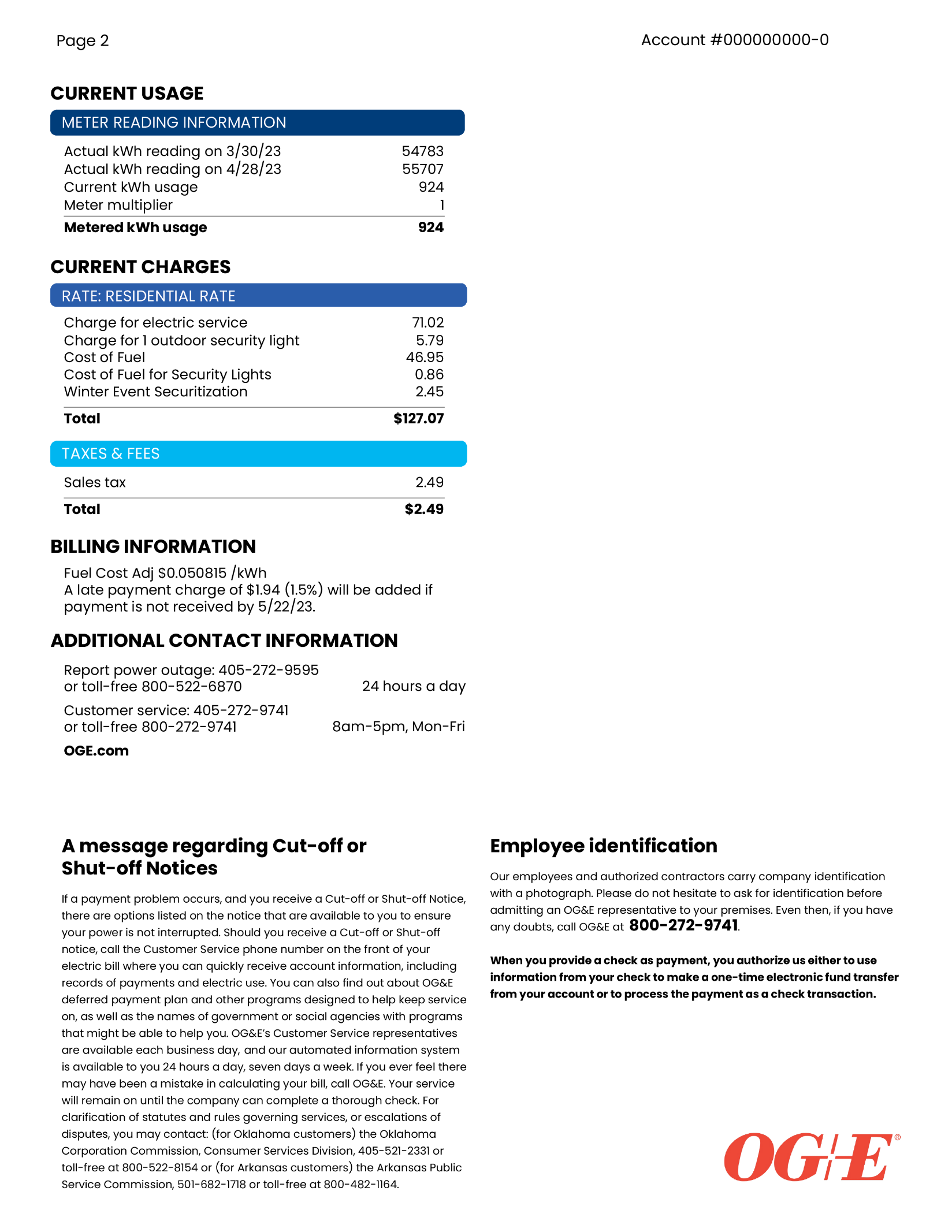 Your monthly OG&E bill provides more information than just your bill amount. This is a sample of a typical Oklahoma residential bill. Your bill is personalized based on your rate and account information, so it may be slightly different.